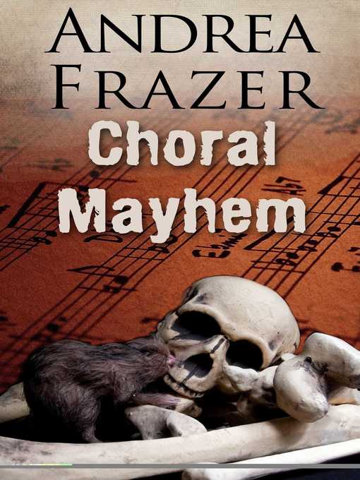 Title details for Choral Mayhem by Andrea Frazer - Available